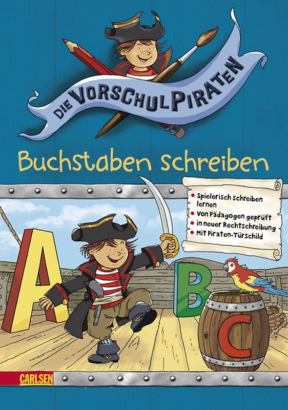 Die Vorschul-Piraten: Die Vorschul-Piraten - Buchstaben schreiben