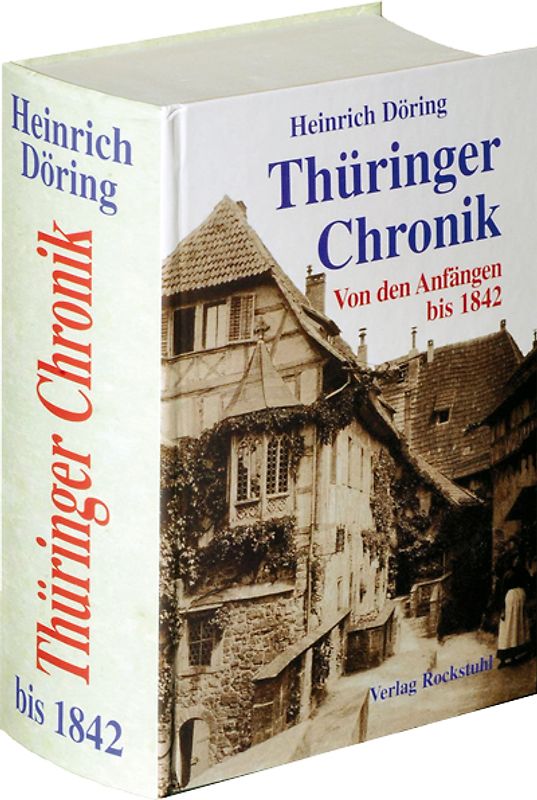 Die Thüringer Chronik 1842 [Thüringen Chronik]