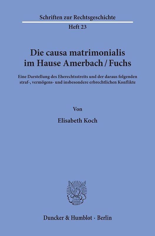 Die causa matrimonialis im Hause Amerbach-Fuchs.