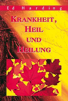 Krankheit und Heilung