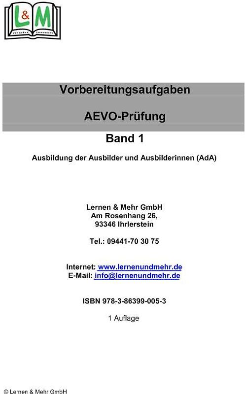 Vorbereitungsaufgaben - AEVO-Prüfung, Prüfungsvorbereitung, Band 1