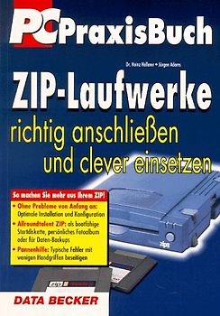 Zip-Laufwerke. Richtig anschliessen und clever einsetzen