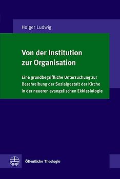 Von der Institution zur Organisation