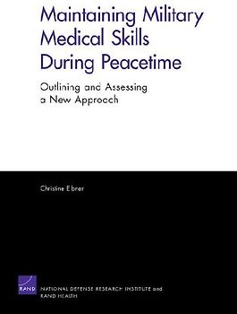 Maintaining Military Medical Skills During Peacetime