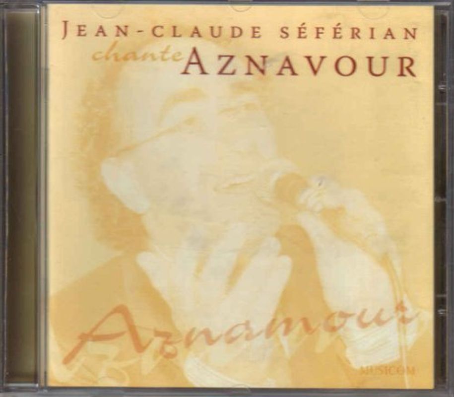 Jean Claude Seferian - Chante Aznavour