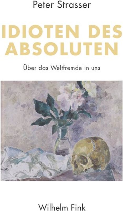 Idioten des Absoluten