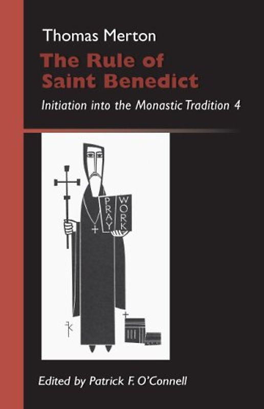 The Rule of Saint Benedict