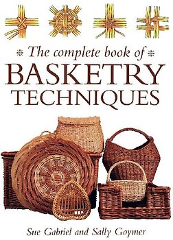 Complete Book of Basketry Techniques