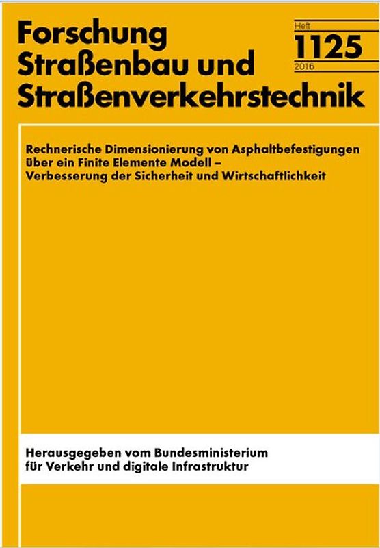 Rechnerische Dimensionierung von Asphaltbefestigungen über ein Finite Elemente Modell