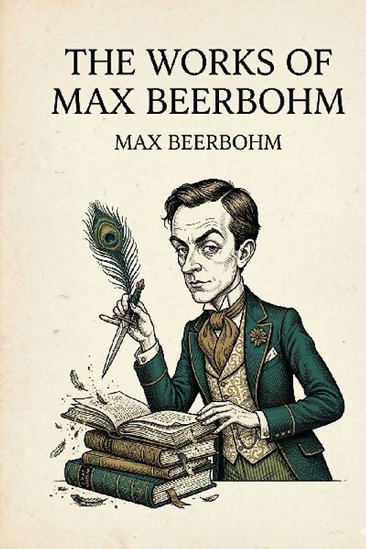 The Works of Max Beerbohm