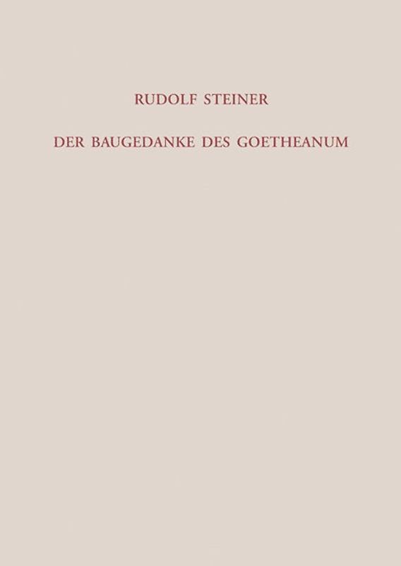 Der Baugedanke des Goetheanum
