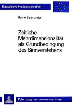 Zeitliche Mehrdimensionalität als Grundbedingung des Sinnverstehens
