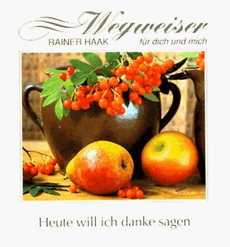 Heute will ich danke sagen