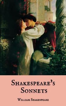 Shakespeare's Sonnets: (Annotated)