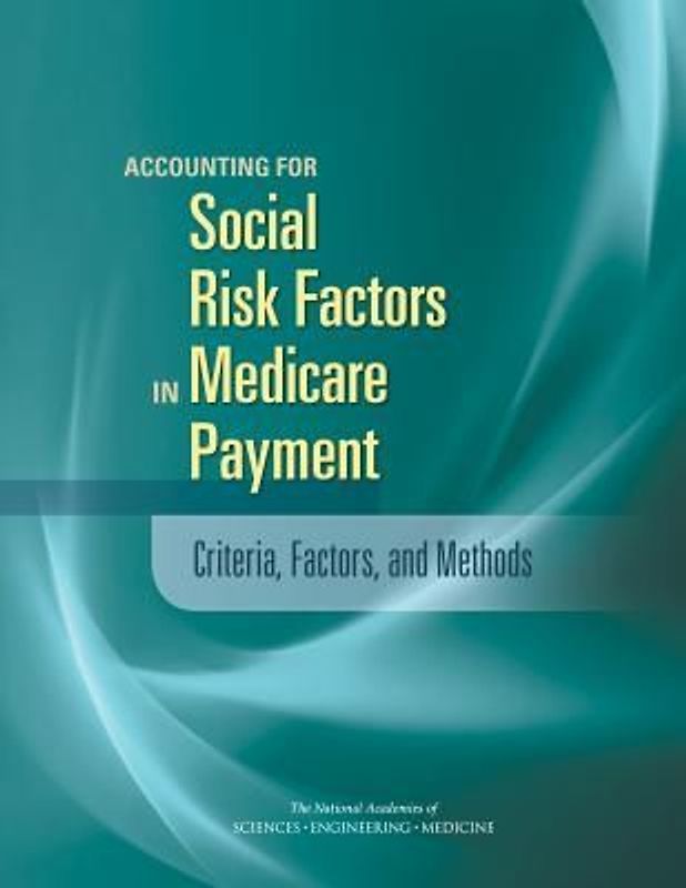Accounting for Social Risk Factors in Medicare Payment