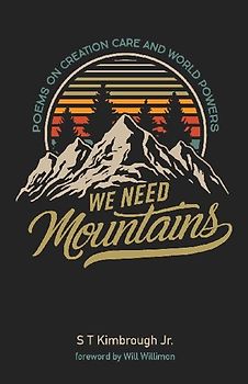 We Need Mountains