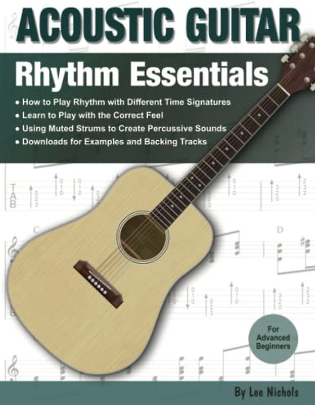 Acoustic Guitar: Rhythm Essentials for the Advanced Beginner