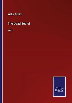 The Dead Secret: Vol. I