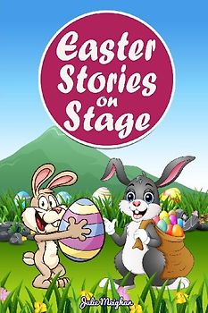 Easter Stories on Stage