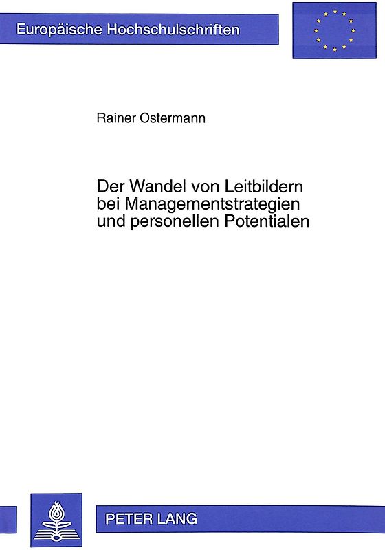 Der Wandel von Leitbildern bei Managementstrategien und personellen Potentialen
