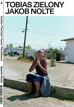 Tobias Zielony. Curfew / The Cast / Trona / The Deboard