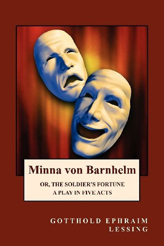 Minna von Barnhelm or, The Soldier's Fortune