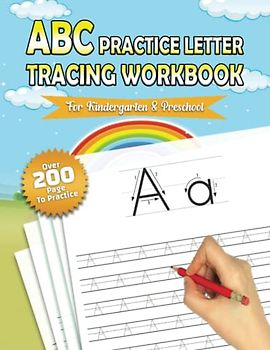 ABC practice Letter Tracing Workbook for Kindergarten & Preschool: Alphabet Handwriting Practice workbook for kids: Preschool writing Workbook with ... & Math for Preschool & Kindergarten 8.5 x