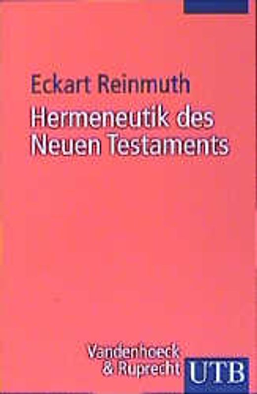 Hermeneutik des Neuen Testaments