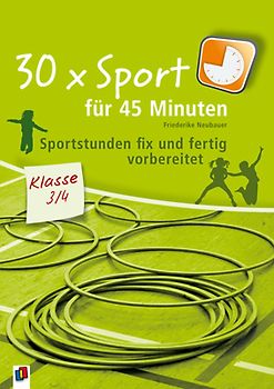 30 x Sport für 45 Minuten – Klasse 3/4