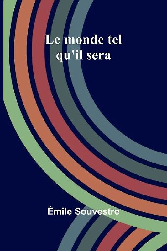 Le monde tel qu'il sera