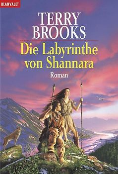 Die Labyrinthe von Shannara. Roman