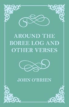 Around the Boree Log and Other Verses
