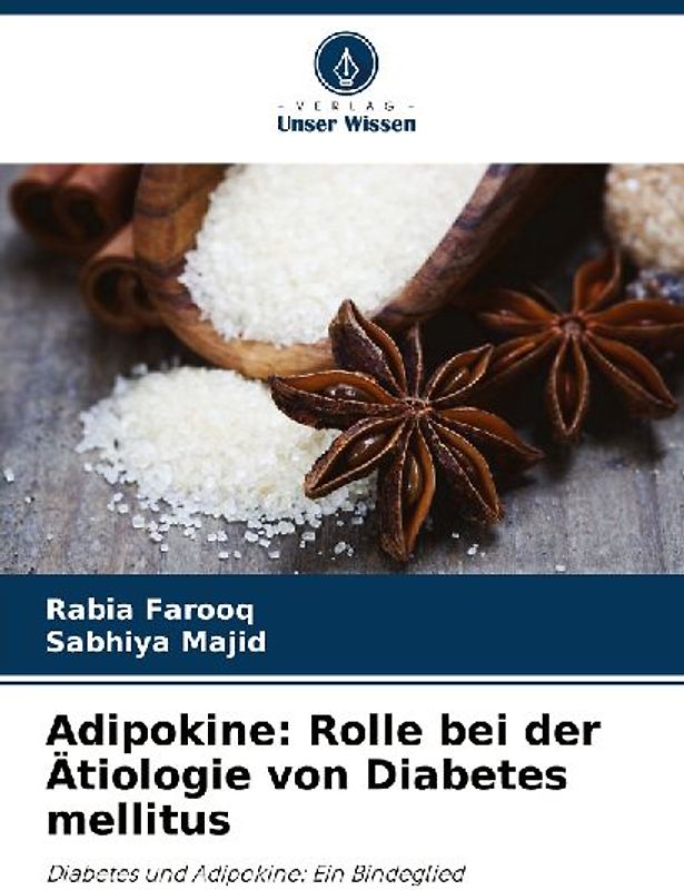 Adipokine: Rolle bei der Ätiologie von Diabetes mellitus