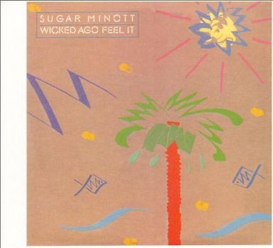 Sugar Minott - Wicked Ago Feel It
