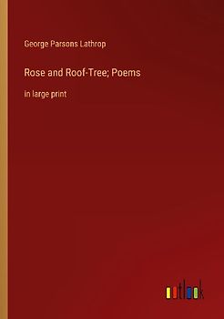 Rose and Roof-Tree; Poems