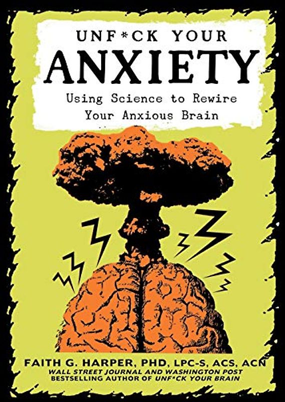 Unfuck Your Anxiety