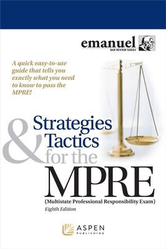 Strategies & Tactics for the MPRE