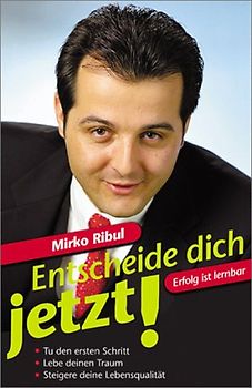 Entscheide dich jetzt