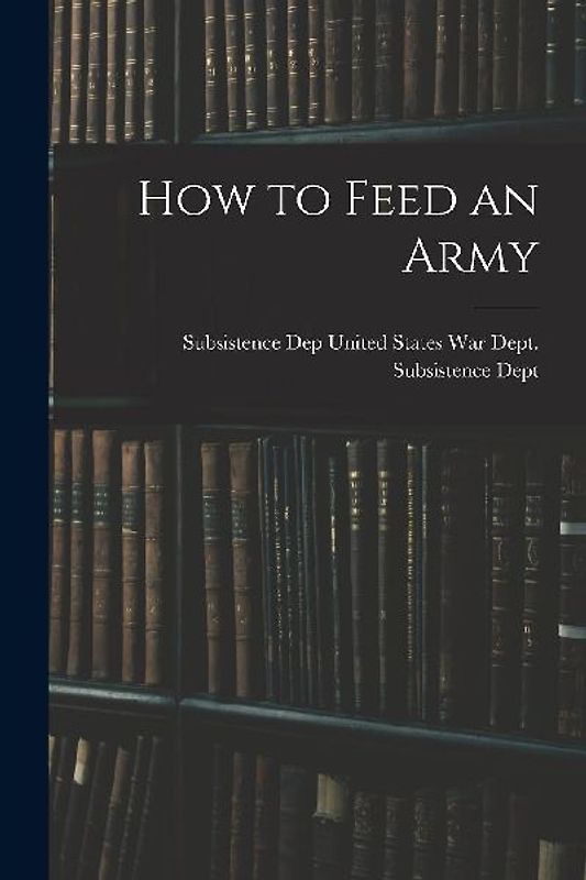 How to Feed an Army