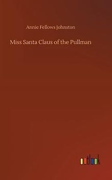 Miss Santa Claus of the Pullman
