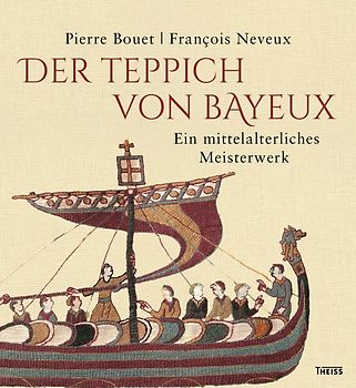 Der Teppich von Bayeux