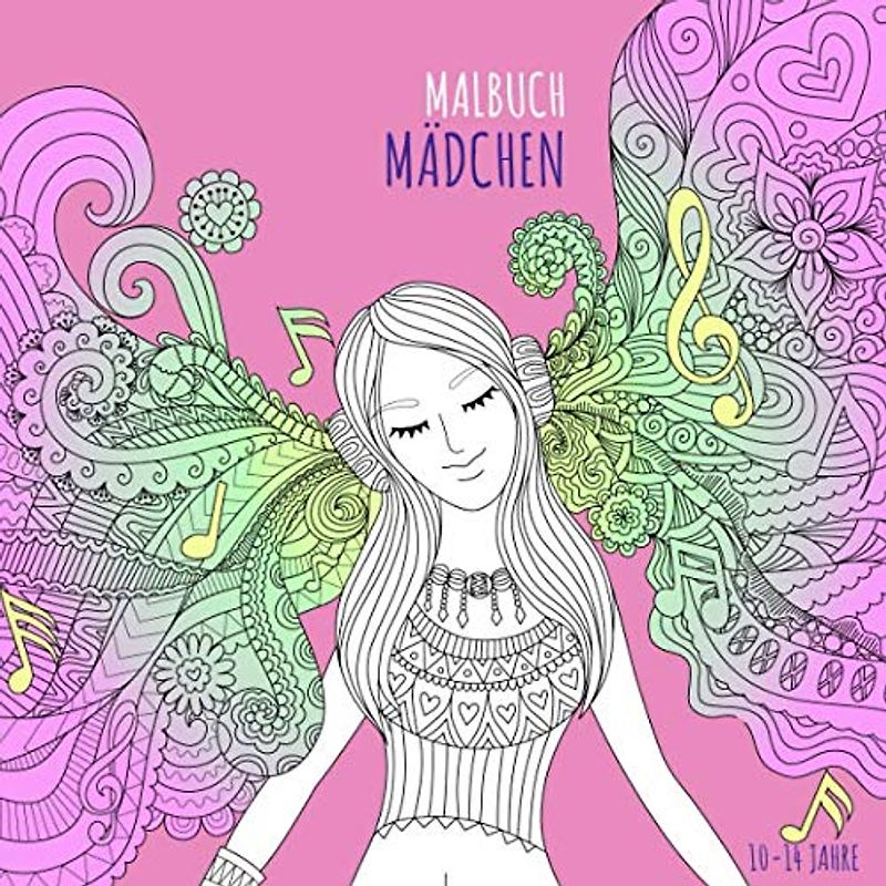 Malbuch Mädchen 10-14 Jahre: Zen-inspiriertes Beschäftigungsbuch für kreative Entfaltung. Tolles Geschenk für Mädchen (Ausmal- und Mitmachbücher für Mädchen, Band 1)