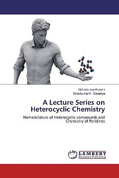 A Lecture Series on Heterocyclic Chemistry