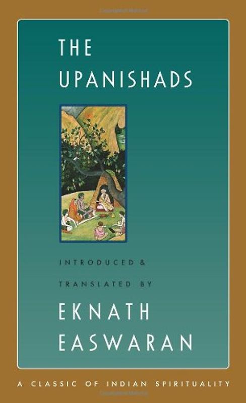 The Upanishads (Classic of Indian Spirituality)