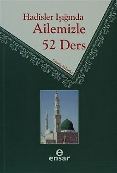 Hadisler Isiginda Ailemizle 52 Ders