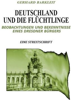 Deutschland und die Flüchtlinge