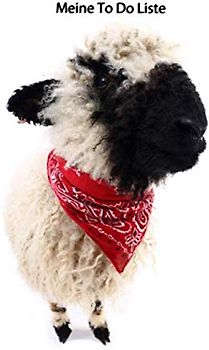 Meine TO DO Liste: Walliser Schwarznasenschaf - Softcover, 120 Seiten mit Vorlagen zum ausfüllen (TO DO Liste - viele weitere Cover mit diversen Tieren, Band 17)