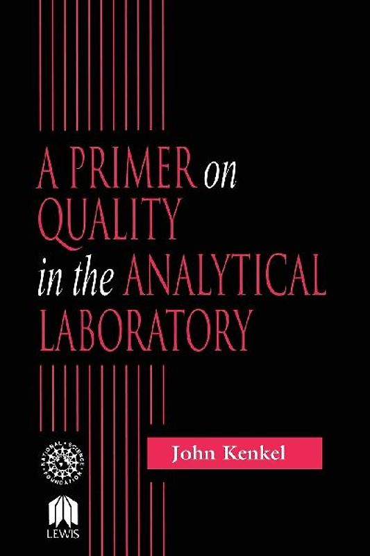 A Primer on Quality in the Analytical Laboratory