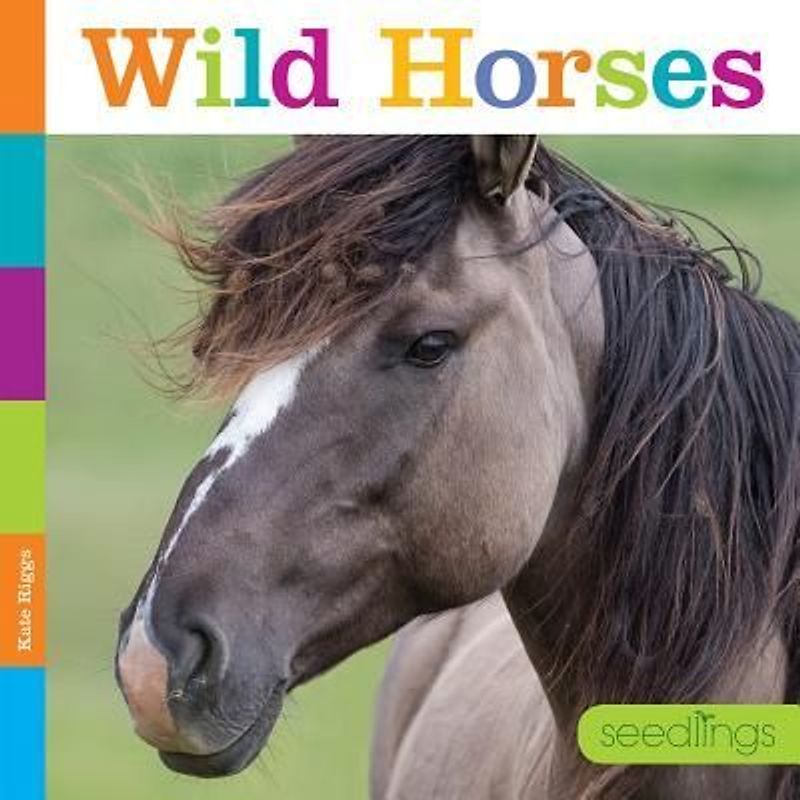 Seedlings: Wild Horses