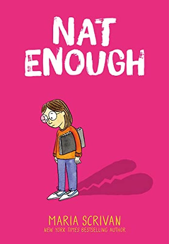 Nat Enough: A Graphic Novel (Nat Enough #1)